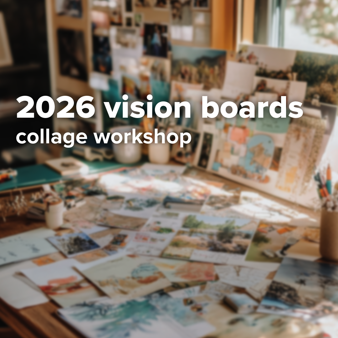 2026 Vision Board Collage Workshop | Kyra | January 5th