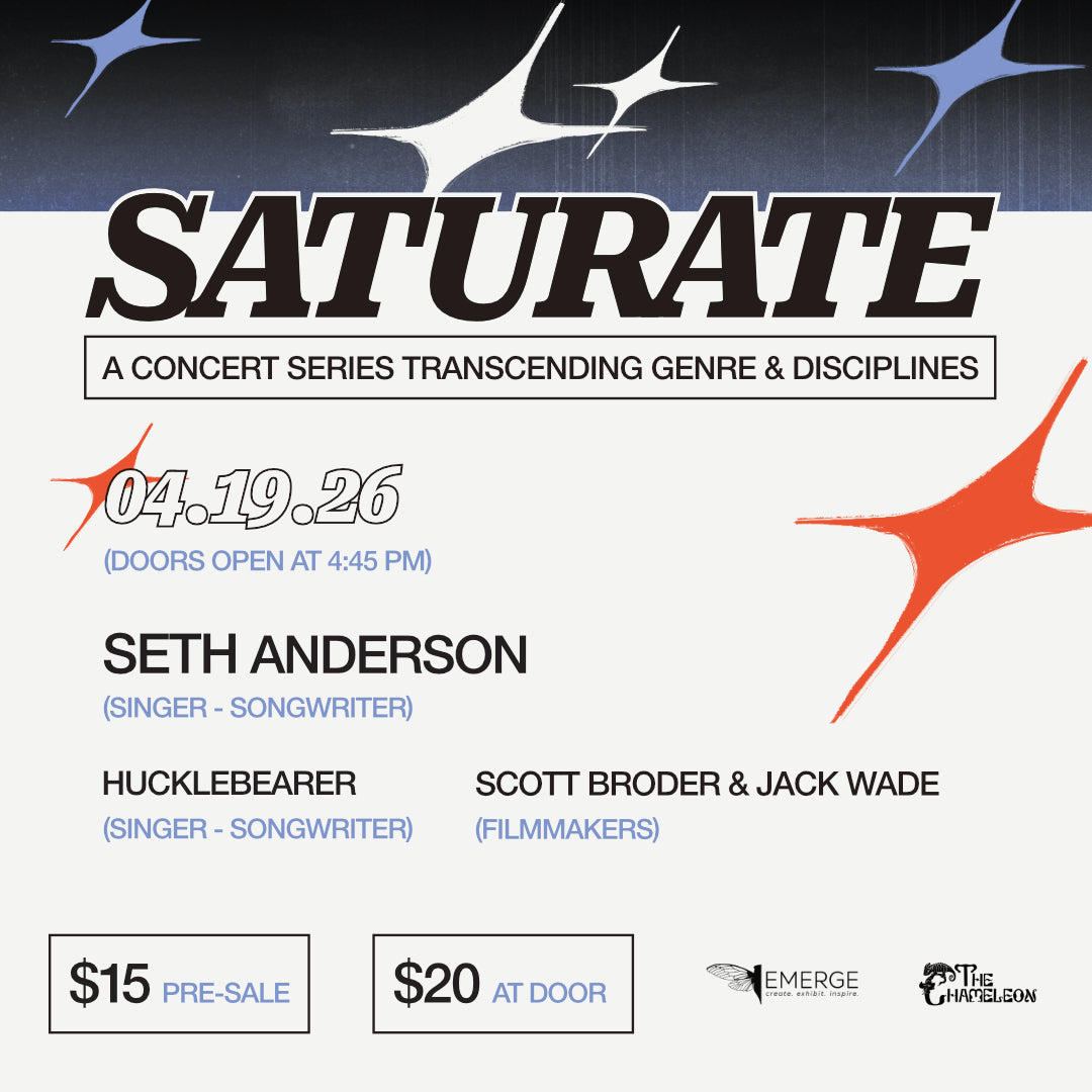 Saturate: A Concert Series | at The Chameleon | April 19th