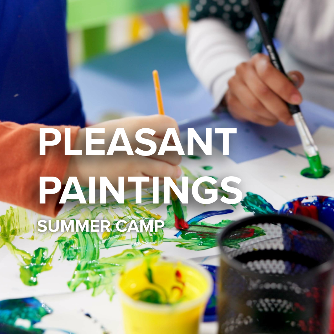 Pleasant Paintings | Summer Camp | Ages 7-9 | August 10th-13th