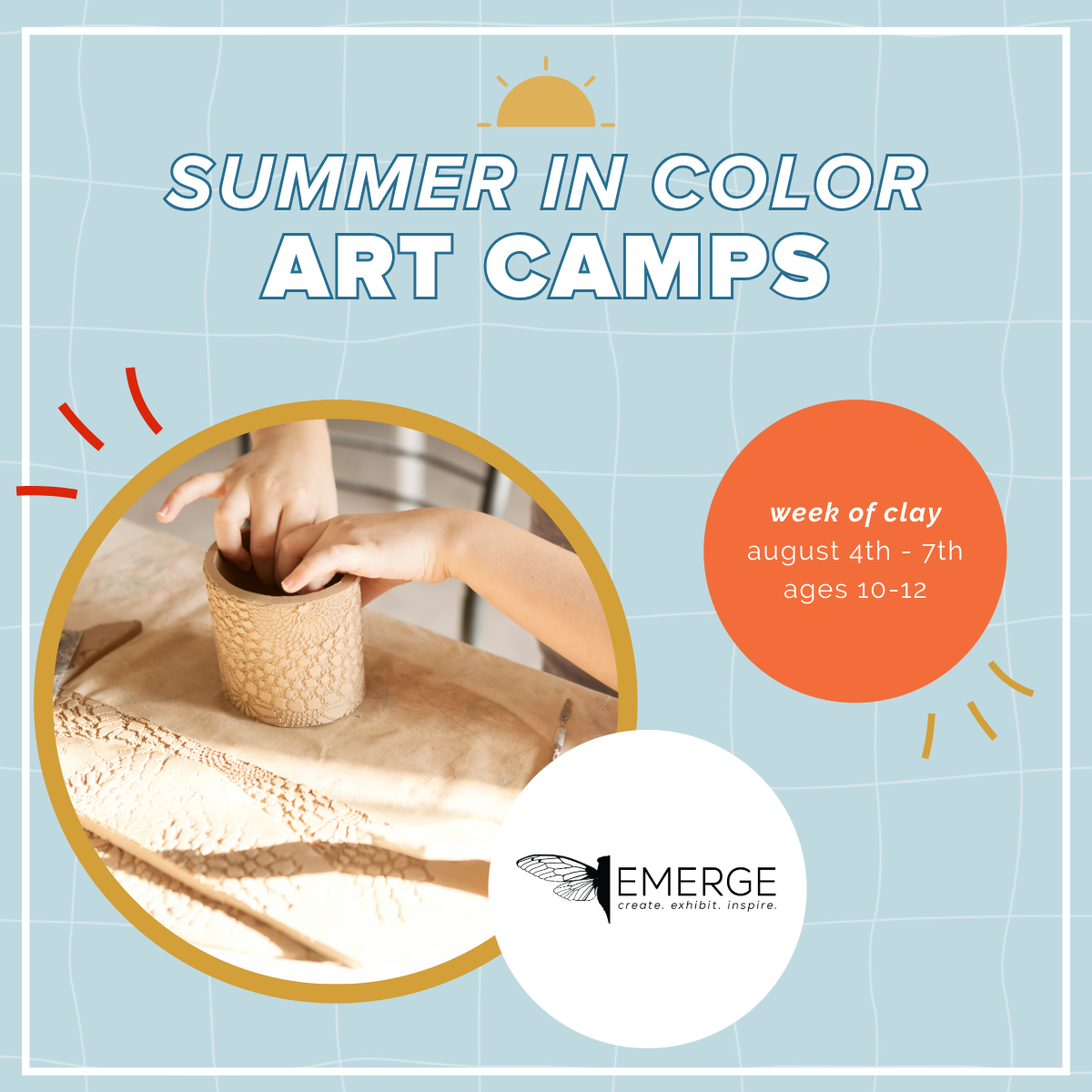Week of Clay | Summer Camp | Ages 10 - 12 | August 4th - 7th