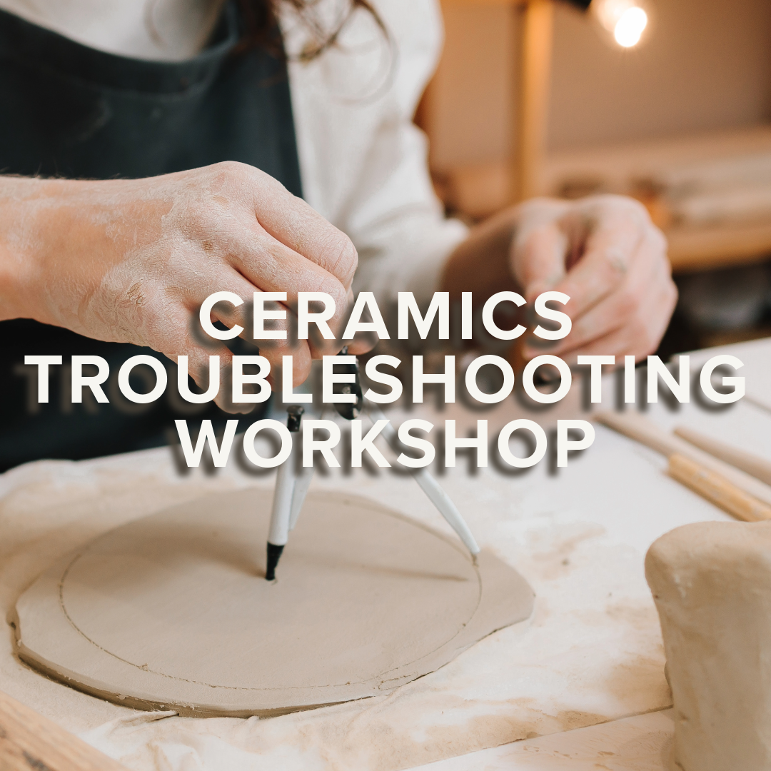 Ceramic Troubleshooting Workshop | Kelli | May 30th
