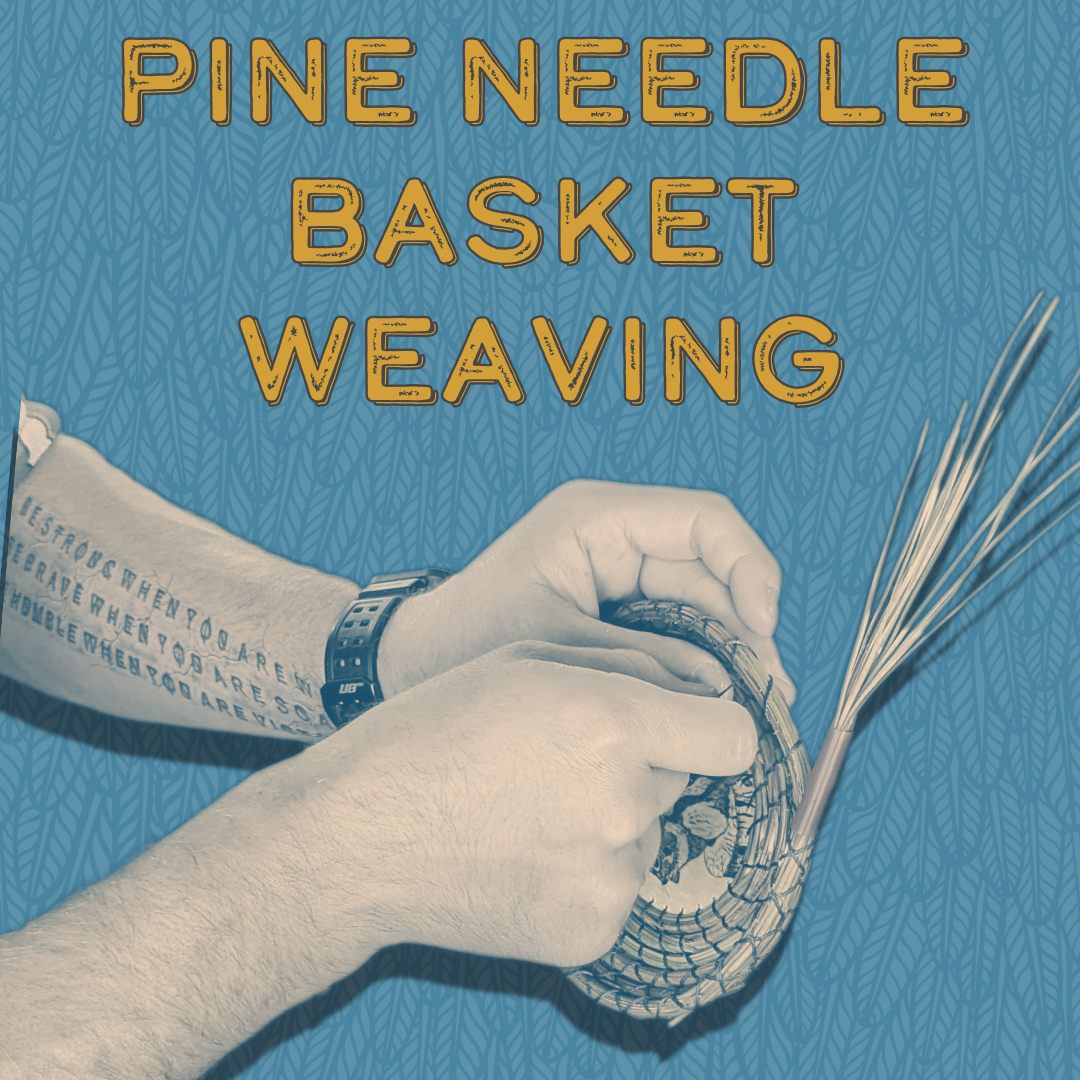 Pine Needle Basket Making | Barbara Snarr | December 21st