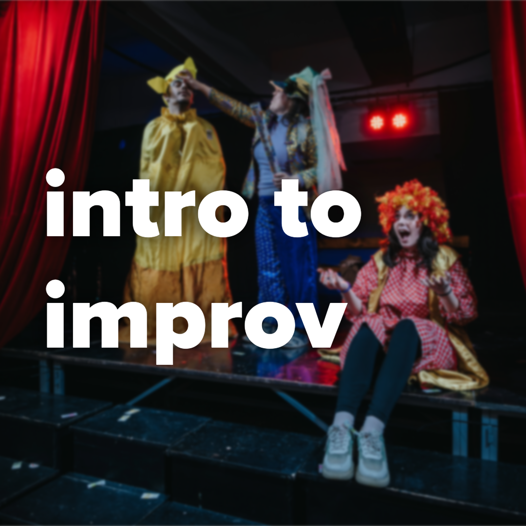 Intro to Improv | Free Workshop! | April 29th