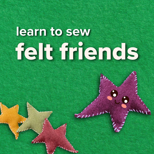 Sewing Felt Friends | Ages 8-11 | Kyra | October 23rd