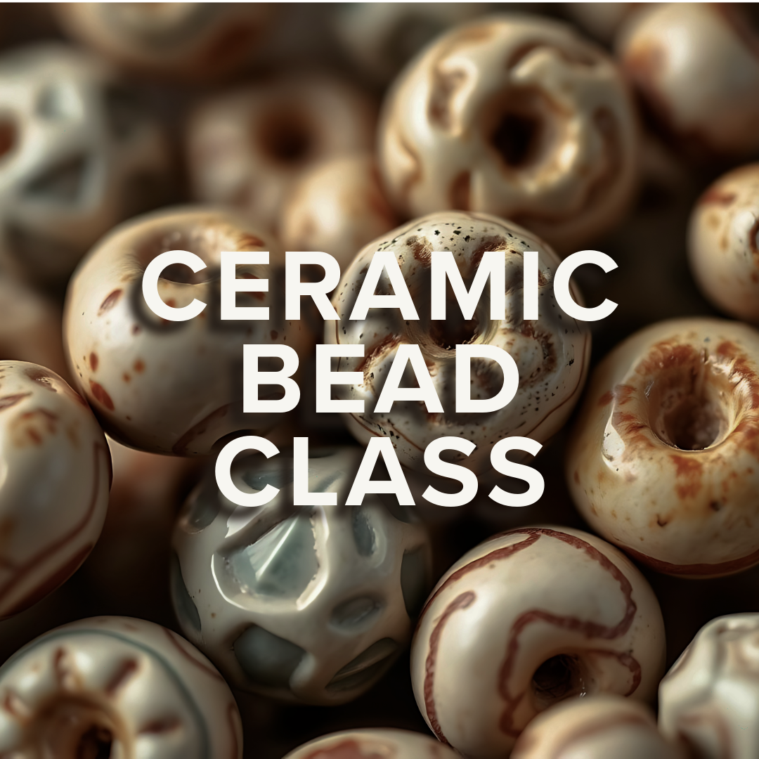 Ceramic Bead Class | Kelli | November 14th - December 5th