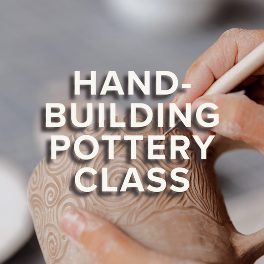 Hand-building Pottery Class | Kelli | February 24th - April 7th