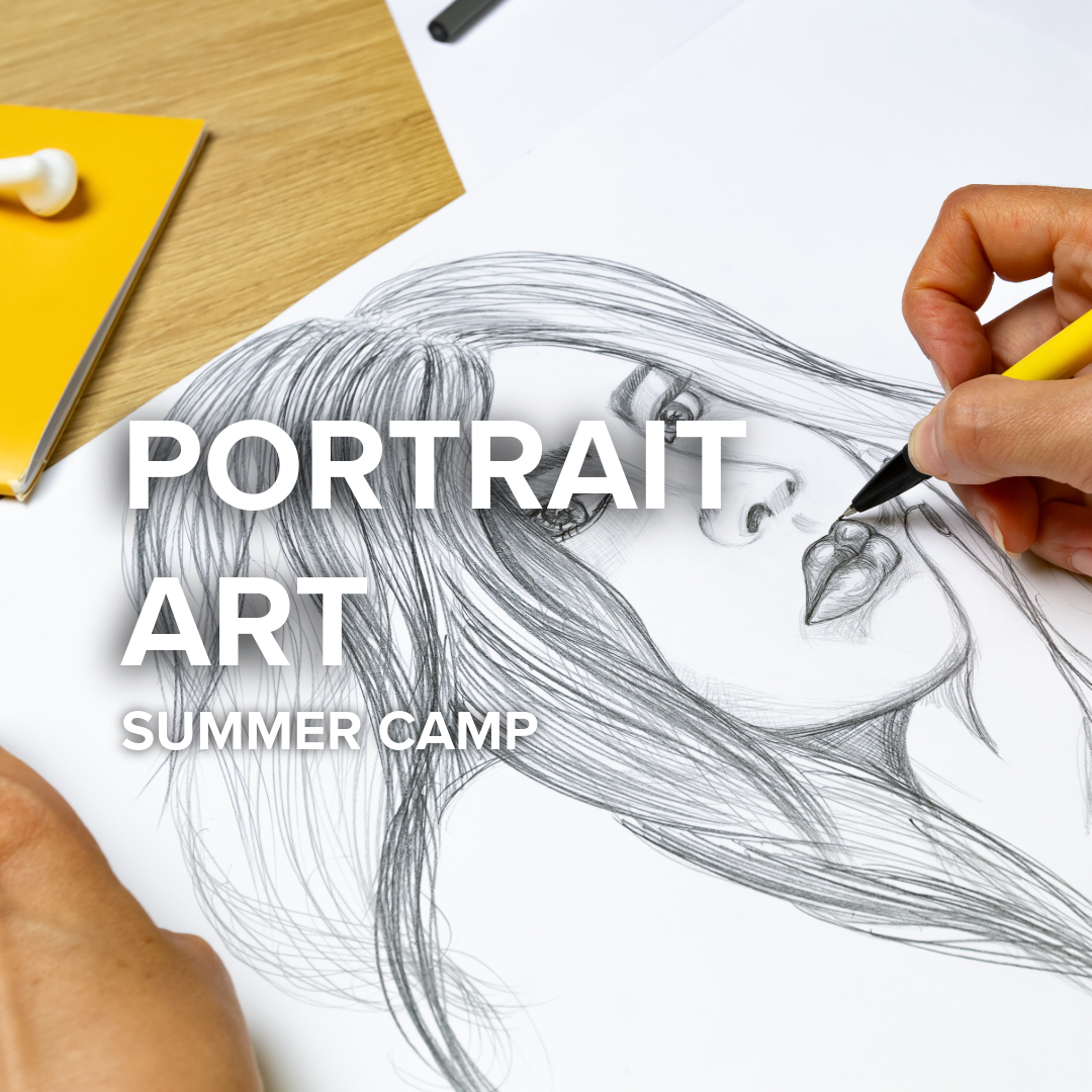 Portrait Art | Summer Camp | Ages 10-12 | June 15th- 18th