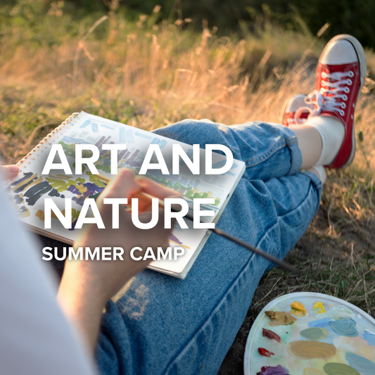 Art and Nature | Summer Camp | Ages 7-9 | June 29th - July 2nd