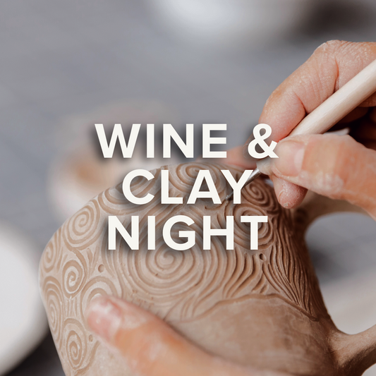 Wine & Clay Night | Kelli | August 14th | 21+