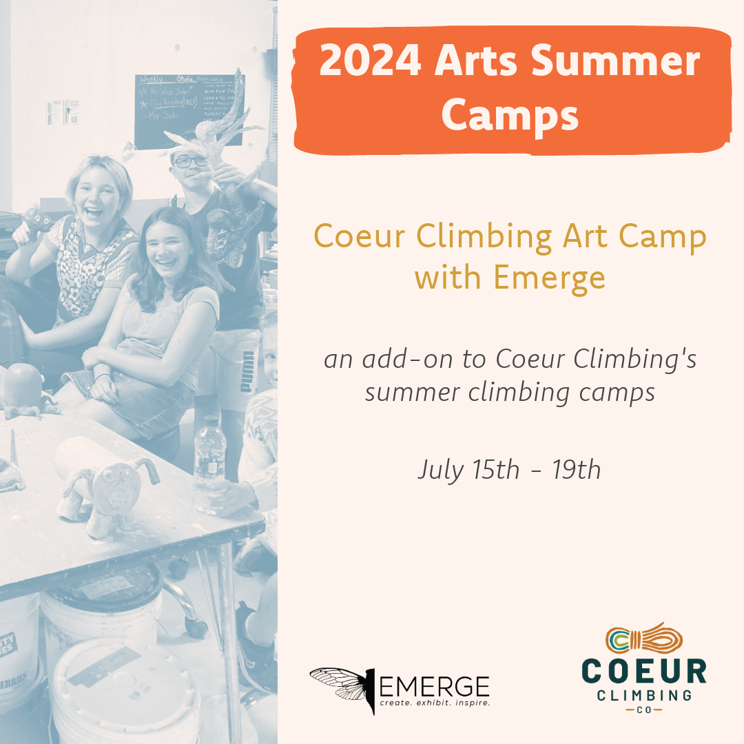 Coeur Climbing Art Camp with Emerge | Ages 9 - 14 | July 15th - 19th