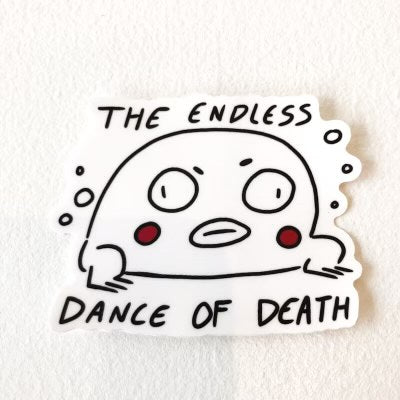 Tedubs - Endless Dance of Death Sticker
